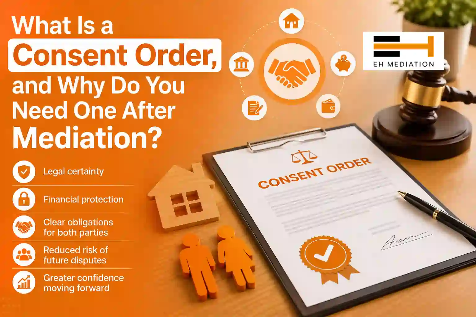 What Is a Consent Order, and Why Do You Need One After Mediation Ashton-under-Lyne?